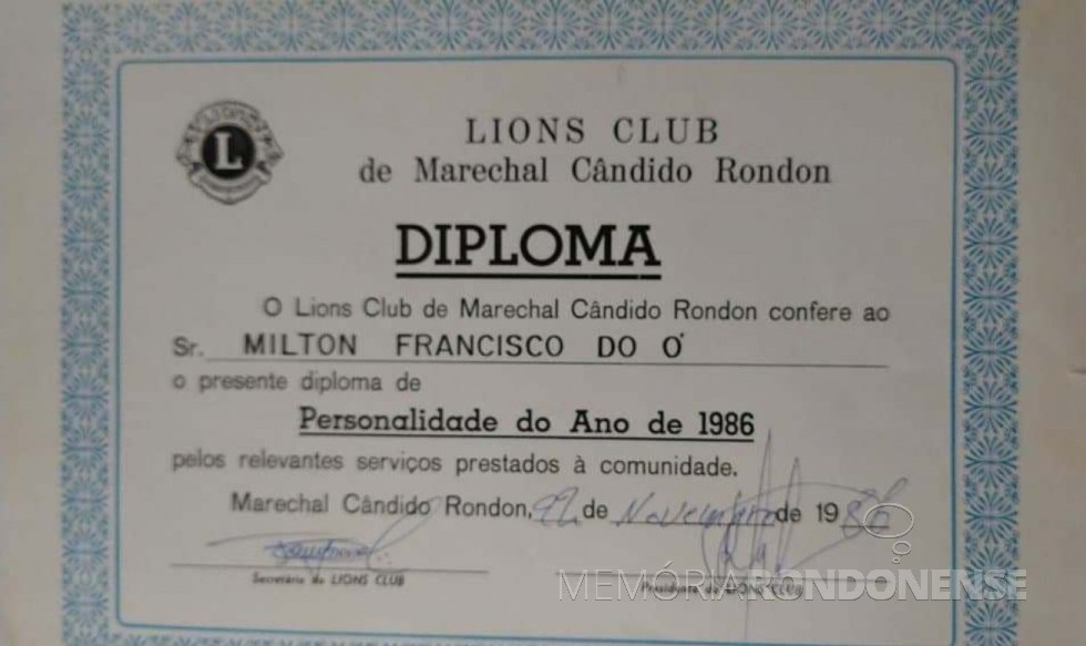 || Diploma recebido por Miltão do Ó do clube de serviço rondonense, em 1986.
Imagem: Acervo pessoal - FOTO 15 -
