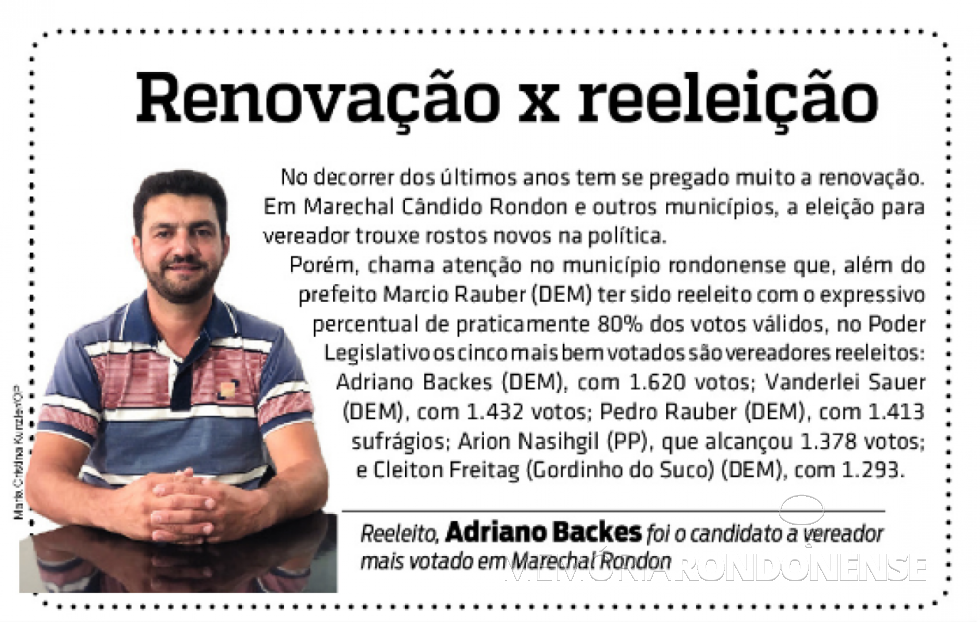 || Matéria do jornal rondonense O Presente  referente a reeleição de vereadores em Marechal Cândido Rondon. No destaque, Adriano Backes, candidato mais votado  da situação. - FOTO 43 -