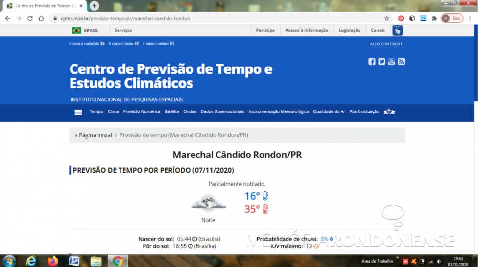 || Infográfico CPTEC com indicativo de clima para Marechal Cândido Rondon para o dia 07 de novembro de 2020.
Imagem: Acervo do Centro referenciado -  FOTO 19 -