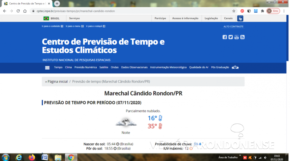 || Infográfico CPTEC com indicativo de clima para Marechal Cândido Rondon para o dia 07 de novembro de 2020.
Imagem: Acervo do Centro referenciado -  FOTO 19 - 