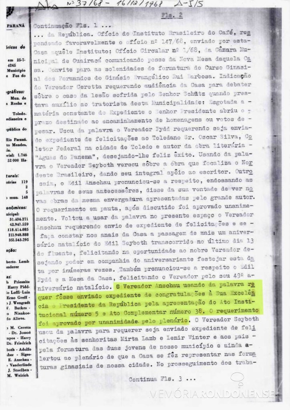 || Manifestação da Câmara Municipal de Marechal Cândido Rondon, em dezembro de 1968, em favor do Governo Militar de 1964.
Imagem: Acervo da Câmara Munmicipal - FOTO 8 -