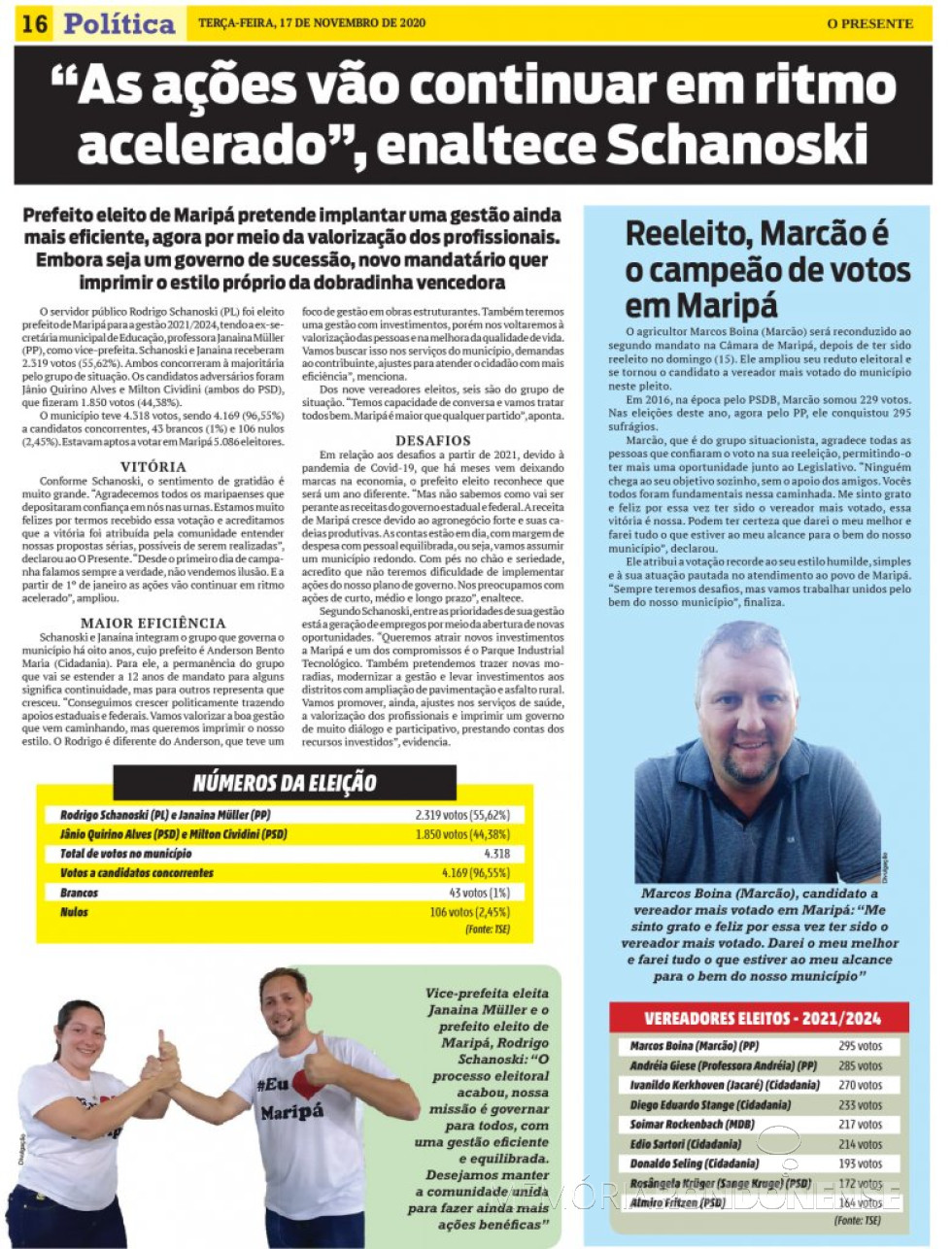 || Destaque com Prefeito eleito do município de Maripá, paralelo a lista do vereadores eleitos e o candidato mais votada.
Imagem: Acervo O Presente - FOTO 30 -