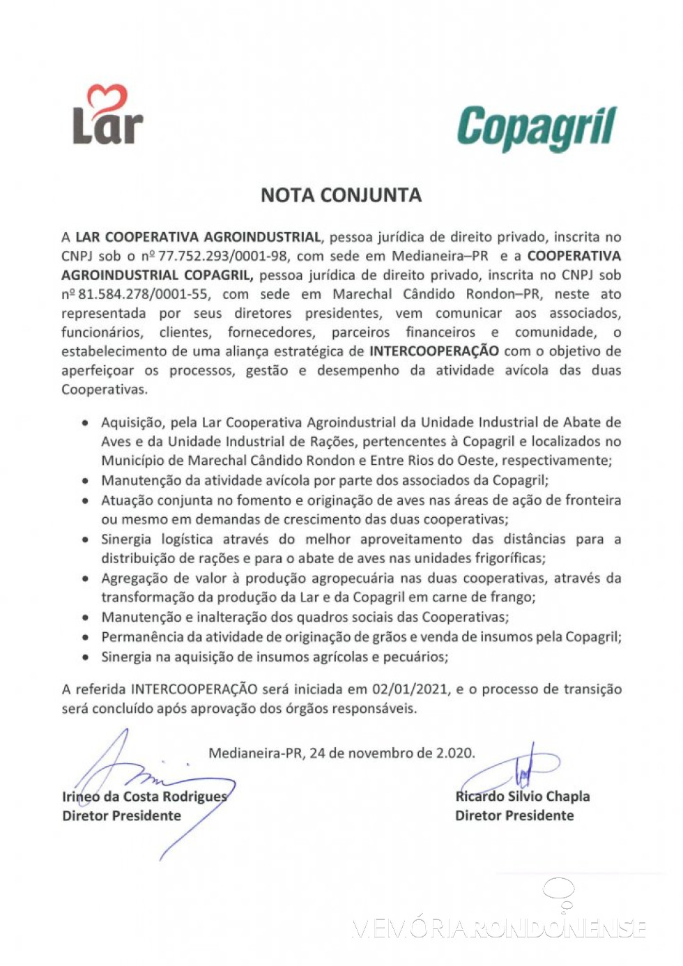 || Nota conjunta da Lar Cooperativa Agroindustrial e a Cooperativa Agroindustrial Copagril sobre a intercooperação firmada em as duas cooperativas, em novembro de 2020.
Imagem: Acervo Comunicação Copagril - FOTO 16 - 