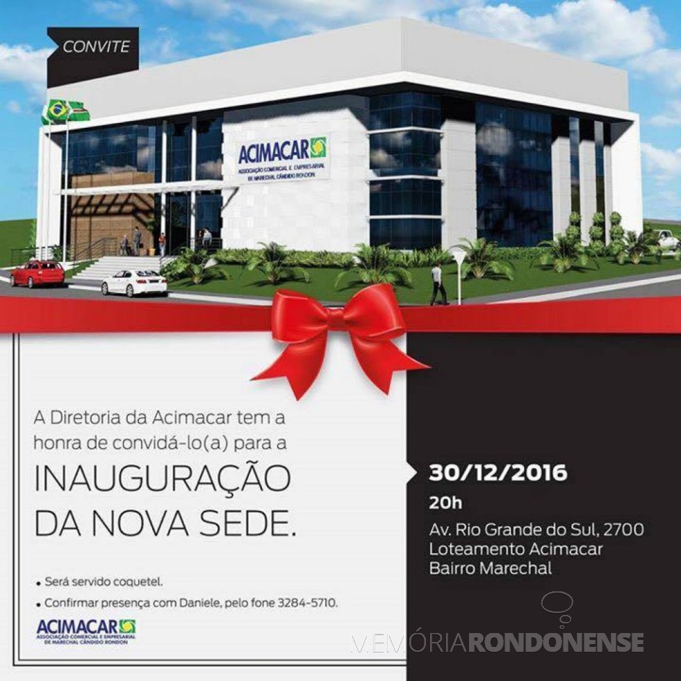 || Convite para inauguração da nova sede da Acimacar.
Imagem: Acervo Ricardo Leites de Oliveira/Facebook - FOTO 9 - 