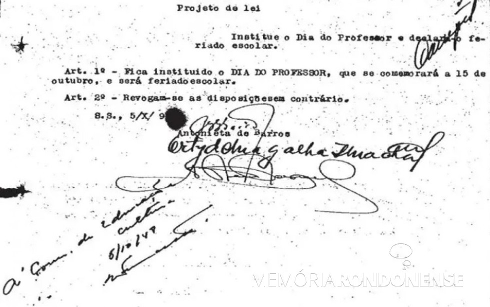 || Projeto lei, de 1947,  da deputada Antonieta de Barros que cria o Dia do Professor em Santa Catarina.
Imagem: Acervo History.uol - FOTO 5 -