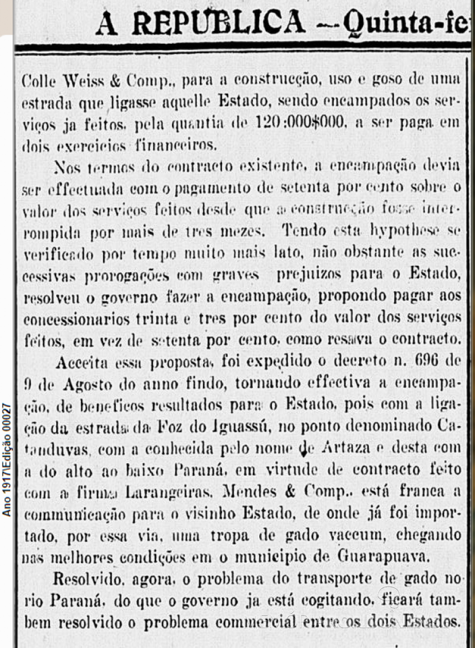 || Nota informativa da Secretaria de Estado de Viação e Obras do Paraná sobre a rescisão de contrato com a empresa Colle Weiss & Cia, publicada no extinto jornal curitiba A República, em fevereiro de 1917.
Imagem: Acervo Biblioteca Nacional Digital - FOTO 2 - 