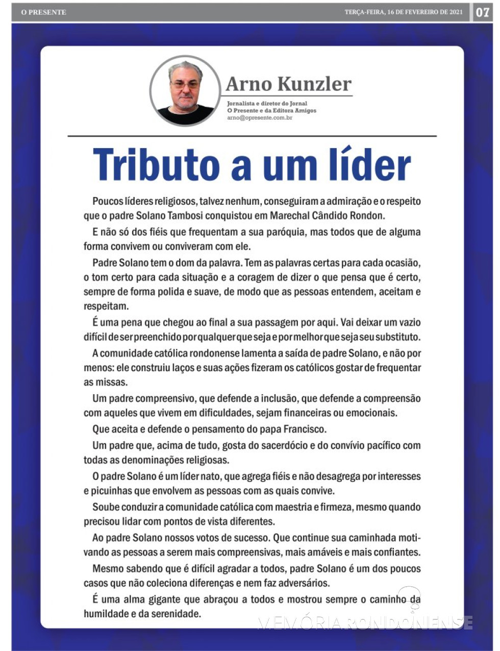 || Comentário do jornalista e colunista rondonense sobre a liderança exercida pelo padre Solano Tambosi, em fevereiro de 2021.
Imagem: Acervo O Presente - FOTO 27 -