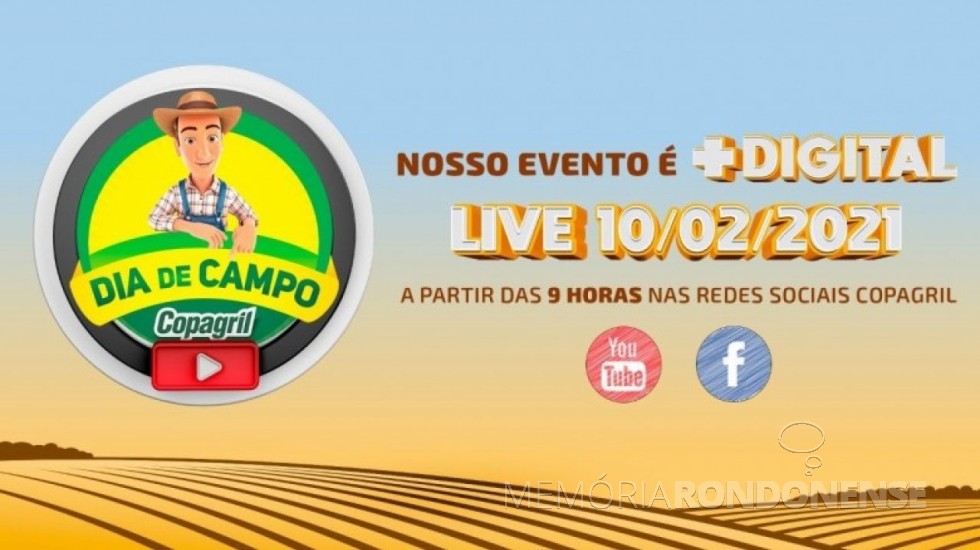 || Banner-convite para o Dia de Campo Copagril 2021.
Imagem: Acervo da Cooperativa - FOTO 14 - 