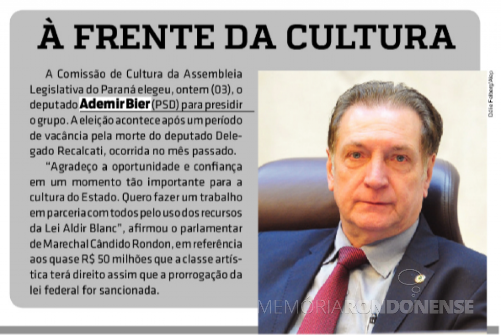 || Destaque do jornal rondonense  O Presente ref. a eleição do deputado estadual Ademir Antonio Osmar Bier à presidência da Comissão de Cultura da Assembleia Legislativa do Paraná.
Imagem: Acervo do periódico - FOTO 27 - 