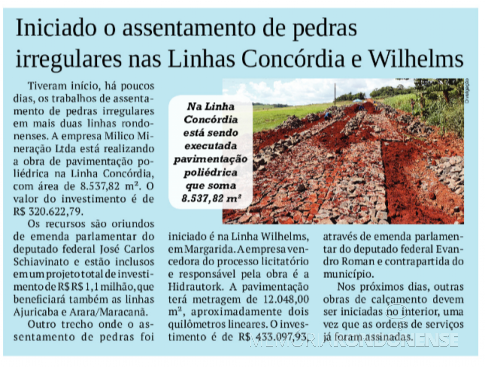 || Destaque do jornal rondonense O Presente referente ao início de pavimentações de estradas no interior do município de Marechal Cândido Rondon, em março
Imagem: Acervo do informativo - FOTO 28 -