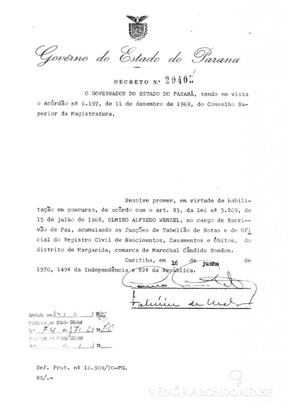 || Cópia do Decreto Estadual nº 20.405 que nomeou Olmiro Wenzel para as funções de cartorário no distrito rondonense de Margarida, em junho de 1970.
Imagem: Acervo Arquivo Público do Paraná - FOTO 3 - 