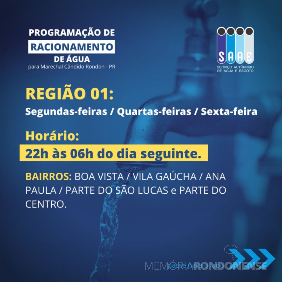 || Card indicativo dos  dias de  racionamento de água na Região 01 na cidade de Marechal Cândido Rondon.
Imagem: Acervo Portal Rondon - FOTO 24 -