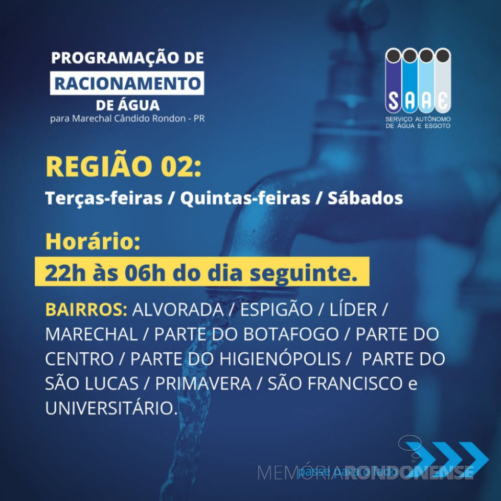 || Card indicativo dos dias de racionamento de água na Região 02 na cidade de Marechal Cândido Rondon.
Imagem: Acervo Portal Rondon - FOTO 26 -