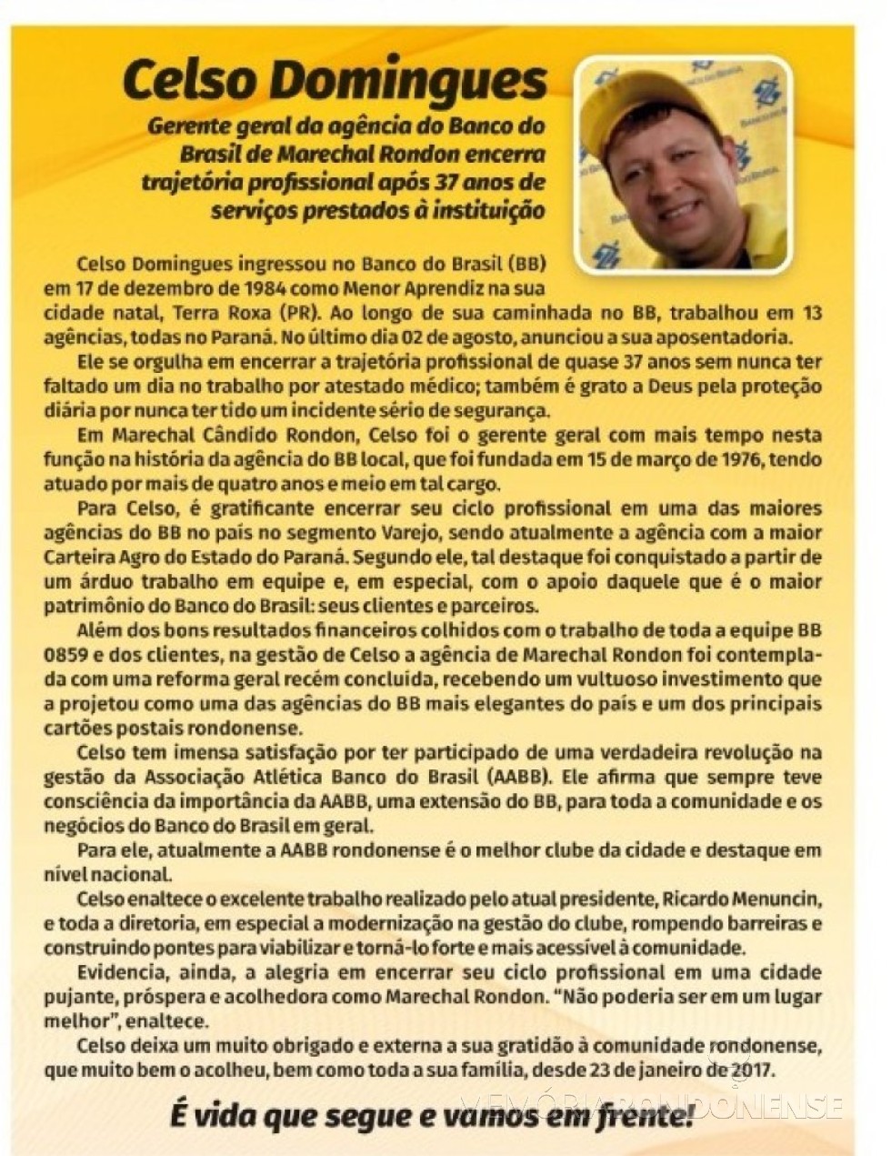 || Anúncio da aposentadoria de Celso Domingues como funcionário do Banco do Brasil, em agosto de 2021.
Imagem: Acervo O Presente -  FOTO 14 -