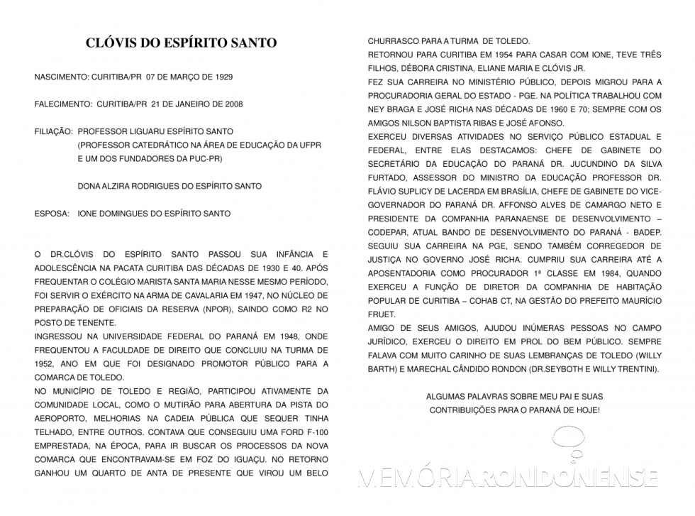 || Relato biográfico de Clóvis do Espírito Santo elaborado por seu filho Clóvis do Espírito Santo Jr.
Imagem: Acervo Projeto Memória Rondonense - FOTO 15 -