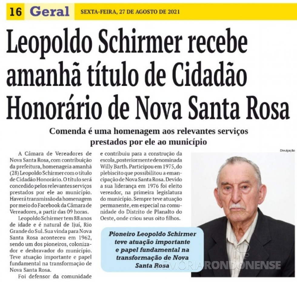 || Destaque do jornal rondonense O Presente sobre a entrega do título de cidadão honorário de Nova Santa Rosa, para Leopoldo Schimer, em agosto de 2021.
Imagem: Acervo do informativo - FOTO 17 -