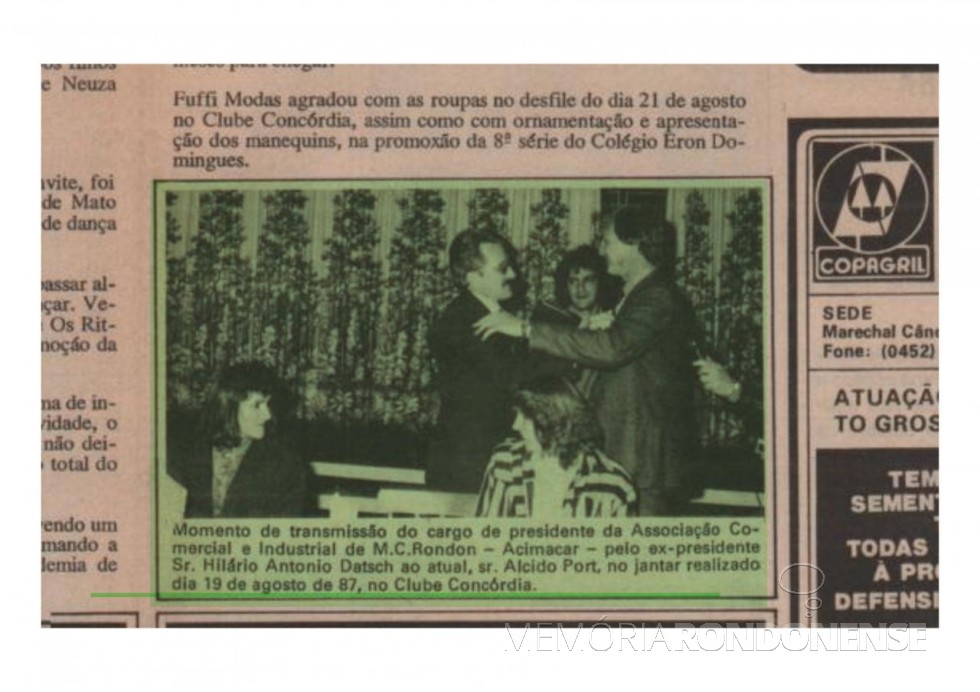 || Transmissão de cargo de presidente da Acimacar, de Hilário Antonio Datsch para Alcido Port, em agosto de 1987.
Imagem: Acervo O Paraná/ Vono Berta  Amaral - FOTO 10 - 