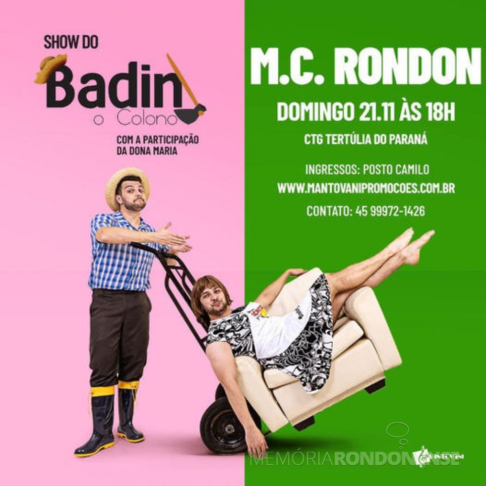 || Convite para o show de humor do artista Badin, em Marechal Cândido Rondon.
Imagem: Acervo Projeto Memória Rondonense - FOTO 17 - 