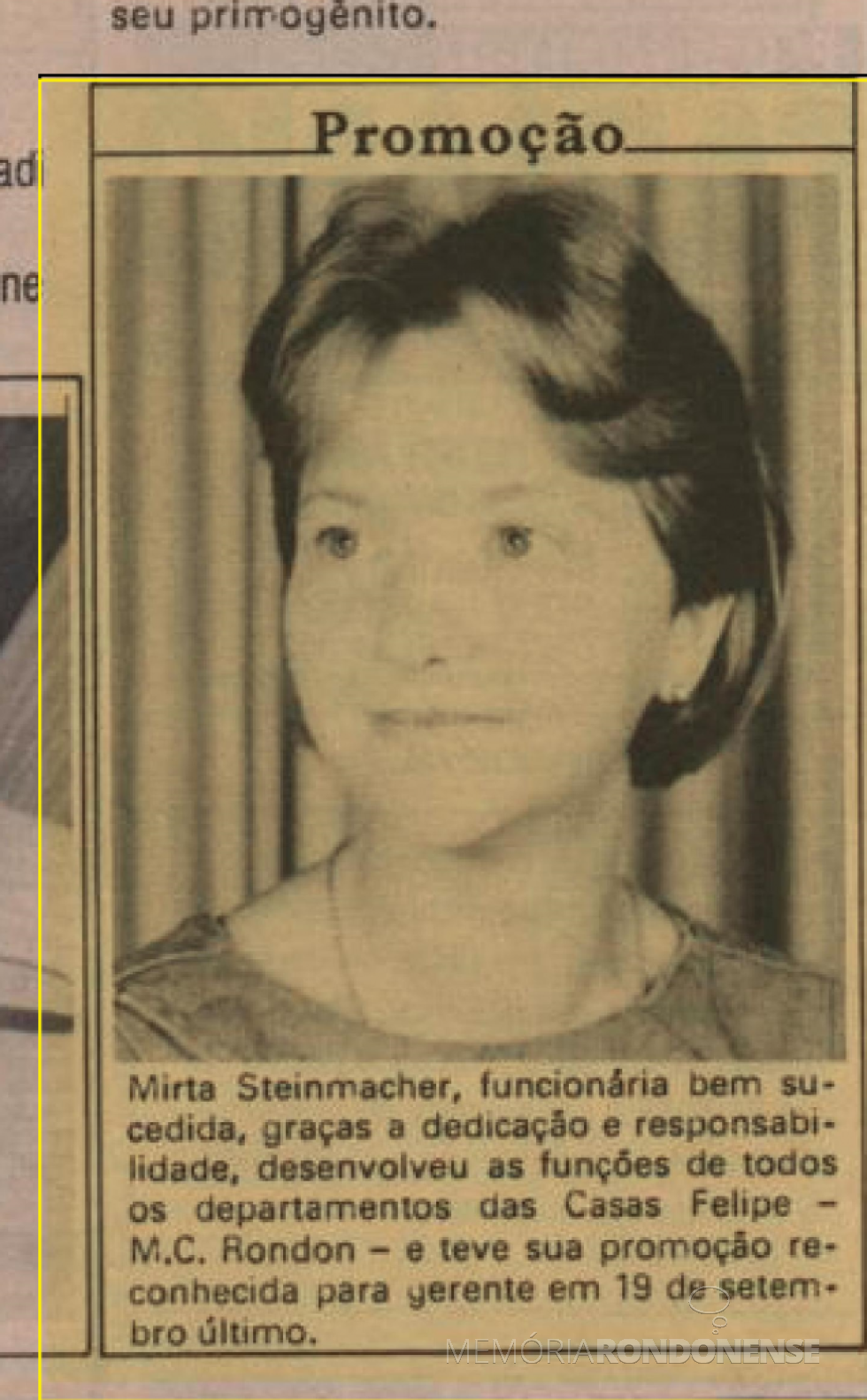 || Rondonense Mirta Steinmacher que assumiu a gerência da filial das Casas Felipe, em Marechal Cândido Rondon, no mês de Novembro de 1986.
Imagem: Acervo Voni Berta do Amaral/O Paraná - FOTO 21 -
