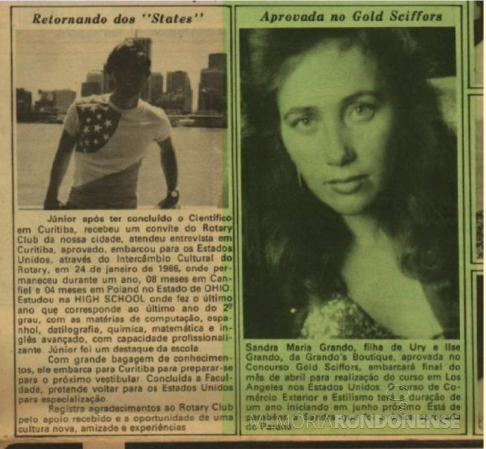 || Rondonense Sandra Maria Grando que embarcou em abril de 1987, para os Estados Unidos para a realização de um curso.
Imagem: Acervo Voni Berta Amaral - FOTO 23 -