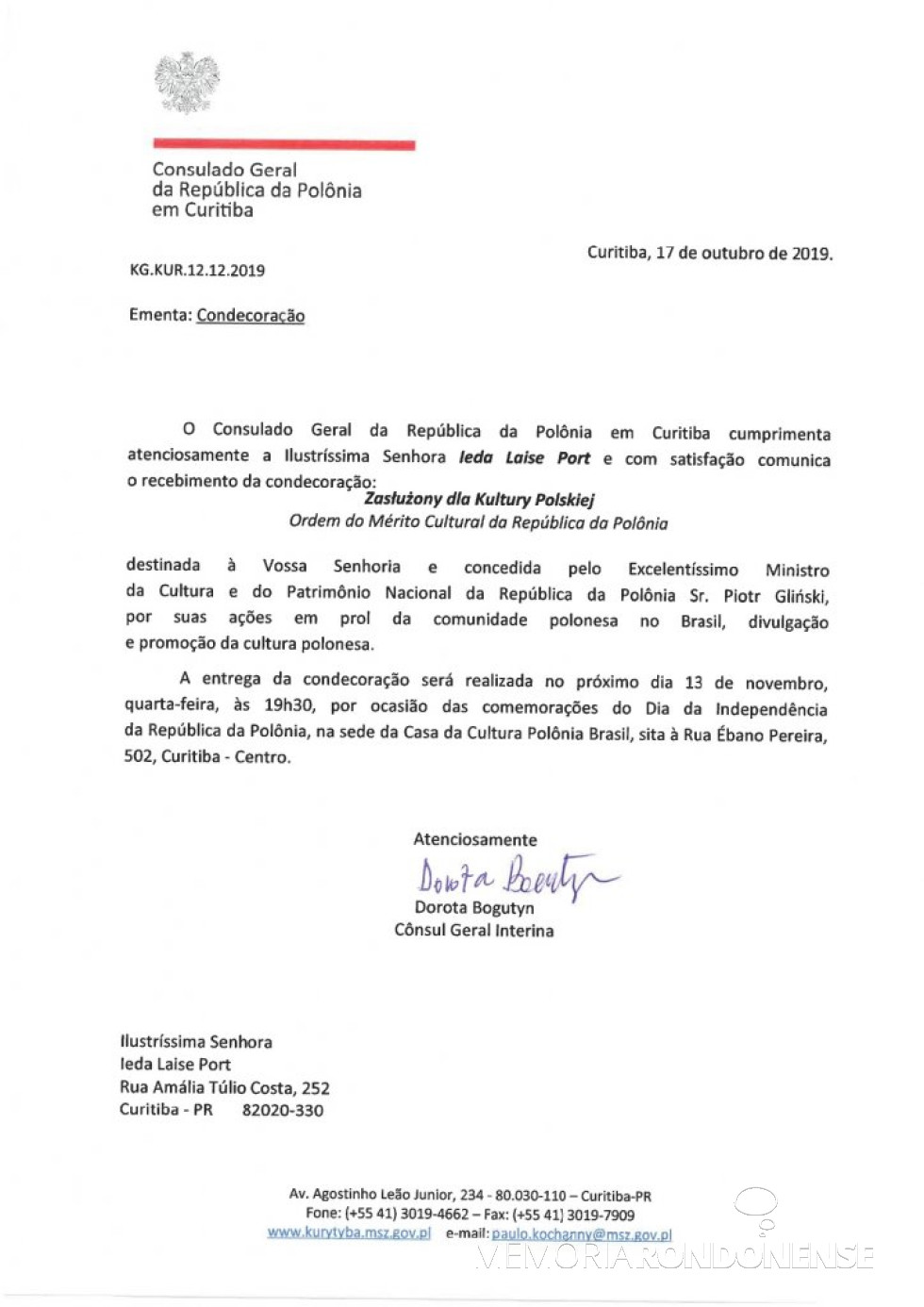 || Comunicado oficial do Consulado Polônia, em Curitiba, para a rondonense Ieda Laise Port, sobre a concessão da comenda do Mérito Cultural, em novembro de 2019.
Imagem: Acervo pessoal - FOTO 15 -