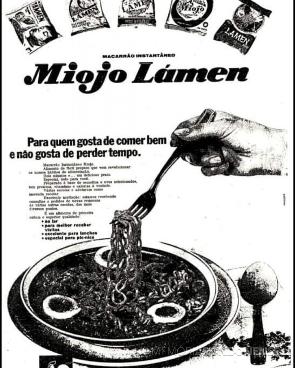 || Propaganda do macarrão miojo, em 1972.
Imagem: Acervo Pinterest - FOTO 3 -