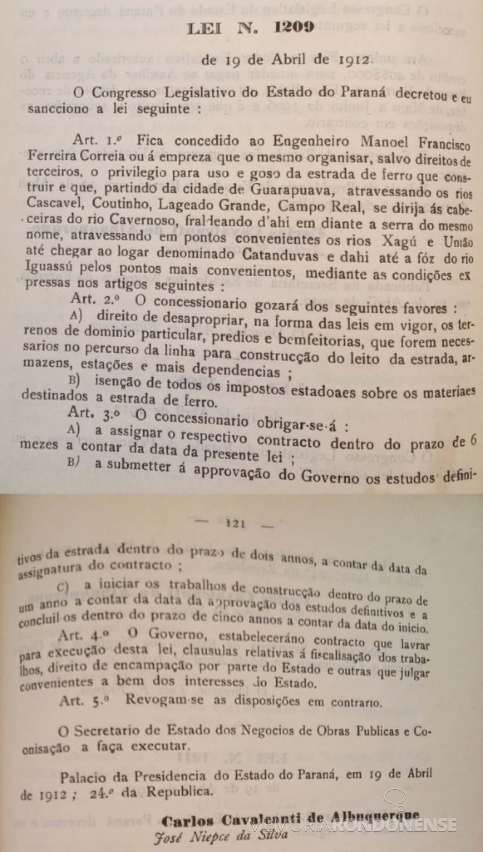 || Cópia da Lei nº 1209 que concedeu a Manoel Francisco Ferreira Correa que concedeu perminssão a Manoel Francisco Ferreira Correa  para construir uma linha férrea entre Guarapuava e Foz do Iguaçu, em abril de 1912.
Imagem: Acervo Arquivo Público do Paraná - FOTO 11 - 