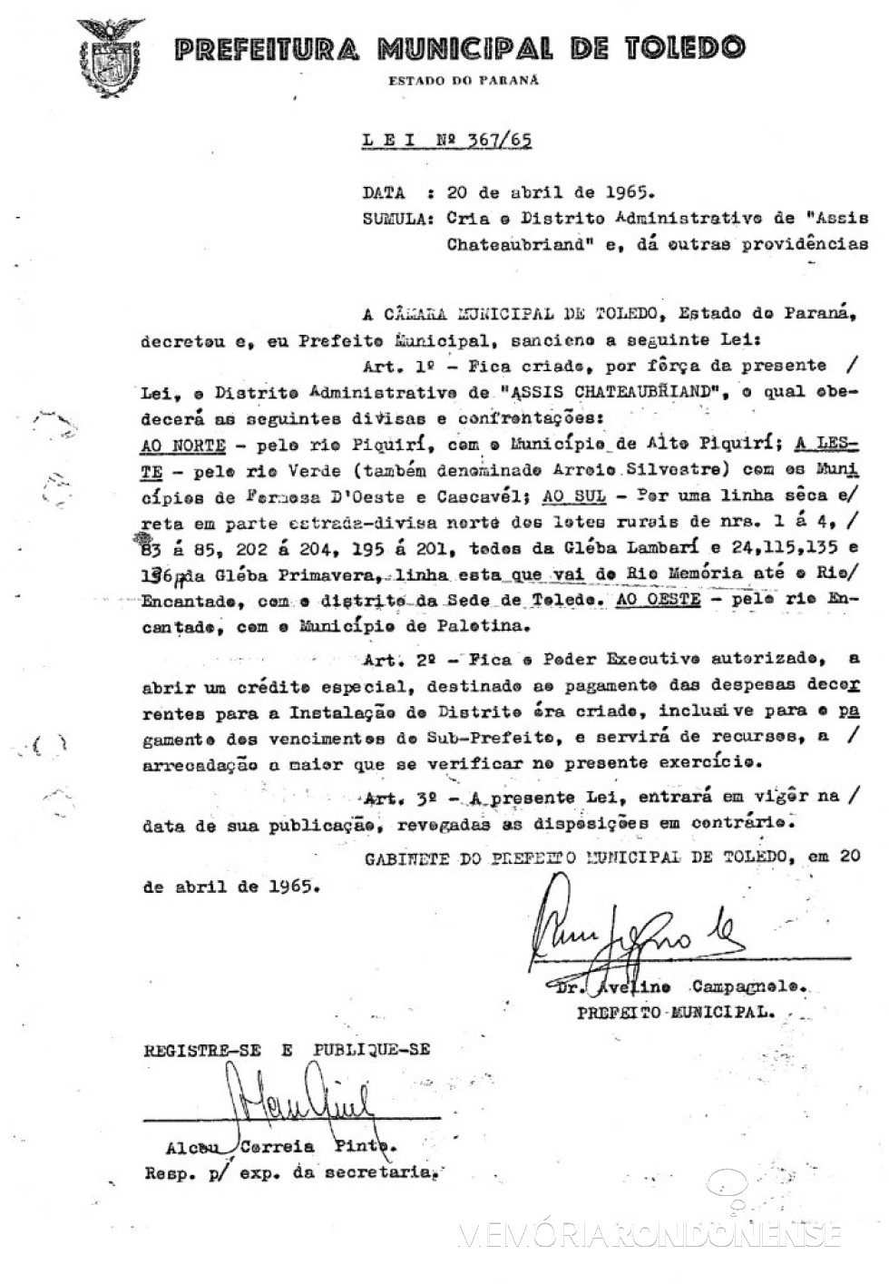 || Cópia da Lei nº 367, do Município de Toledo, que criou o distrito administrativo de Assis Chateaubriand, em abril de 1965.
Imagem: Acervo Prefeitura Municipal de Toledo - FOTO 6 -