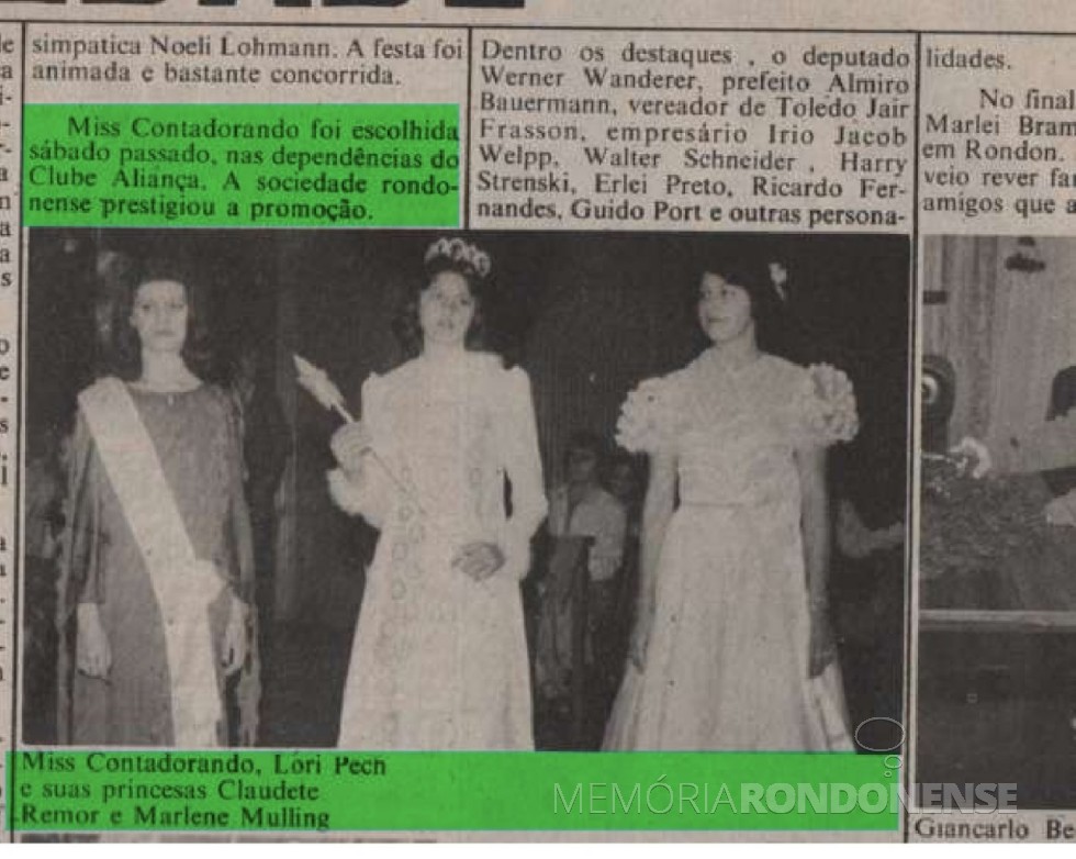 || Destaque do extinto jornal rondonense Rondon Hoje para Lore Pech com as princesas, ela eleita Mis Contadoranda 1977 de Marechal Cândido Rondon (PR), em agosto de 1977. 
Imagem: Acervo Família Bier doado para o Projeto Memória Rondonense - FOTO 11 -