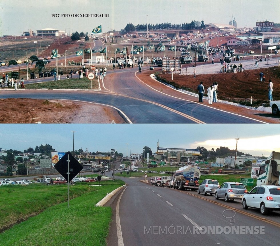|| Inauguração das BRs 369 e 467 em maio de 1977, e depois imagem da década de 2010.
Imagem: Acervo e crédito de Xico Tebaldi (Cascavel - PR). - FOTO 9 -