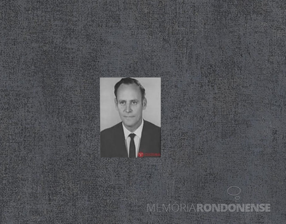 || Julio Werner Hackradt, prefeito municipal de Foz do Iguaçu, eleito 1º presidente da AMOP, em junho de 1968.
Imagem: Acervo Projeto Memória Rondonense - FOTO 9 -