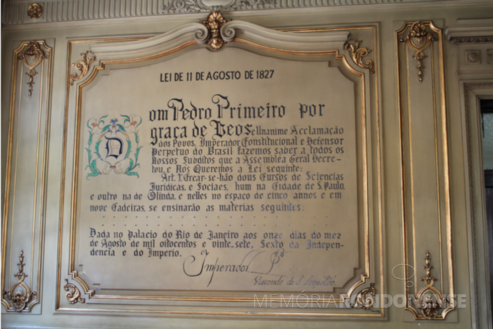 || Cópia da Lei de 11 agosto de 1827 representada na Faculdade de Direito de  São Paulo. 
Imagem: Acervo  OAB ESA - FOTO 5 -