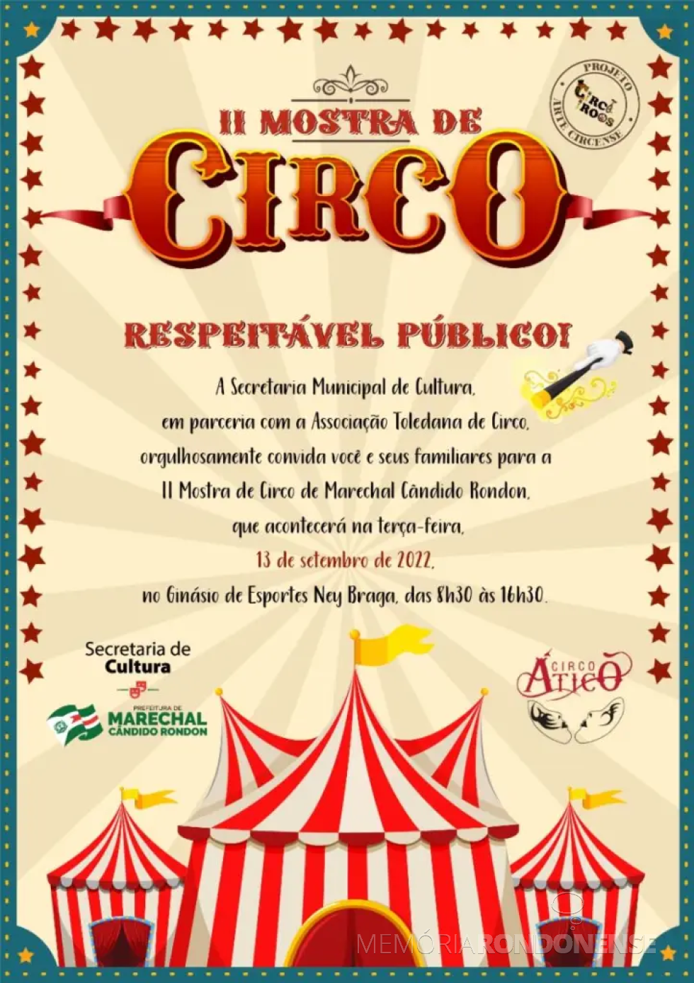 || Cartaz-convite para a II Mostra de Circo de Marechal Cândido Ropndon, em setembro de 2022.
Imagem: Acervo O Presente - FOTO 15 - 