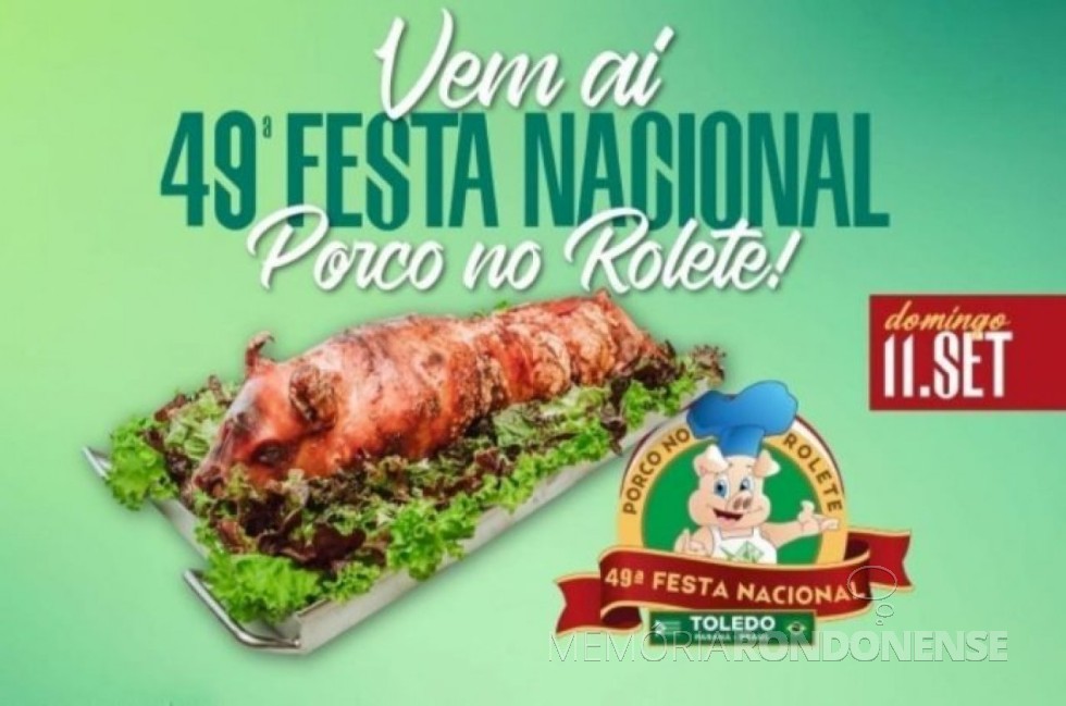 || Banner-convite para a 49ª Festa Nacional do Porco no Rolete de Toledo, em setembro de 2022.
Imagem: Acervo Rede Globo - FOTO 29 -