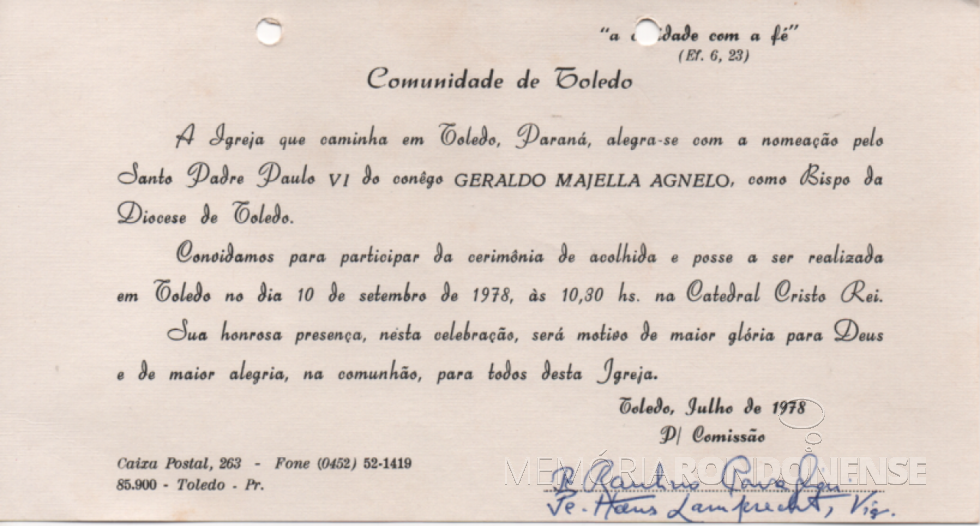 || Convite distribuído na cidade de Marechal Cândido Rondon para a posse de D. Geraldo Magella Agnelo como 2º bispo da dicoese de Toledo.
Imagem: Acervo Projeto Memória Rondonense - FOTO 6 - 