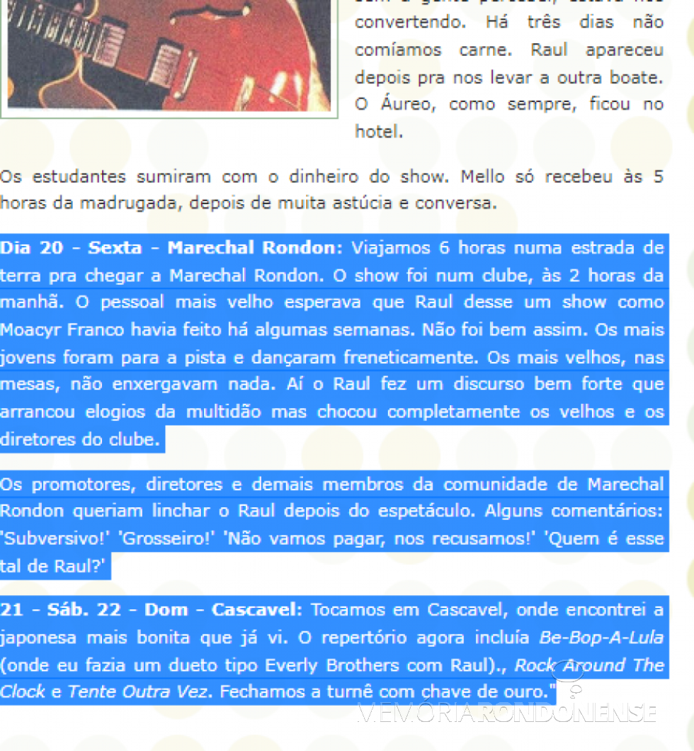 || Destaque do Jornal da Música  referente  ao episódio do show de Raul Seixas em Marechal Cândido Rondon, em setembro de 1976.
Imagem: Acervo  taratitaragua.blogspot - FOTO 4 - 