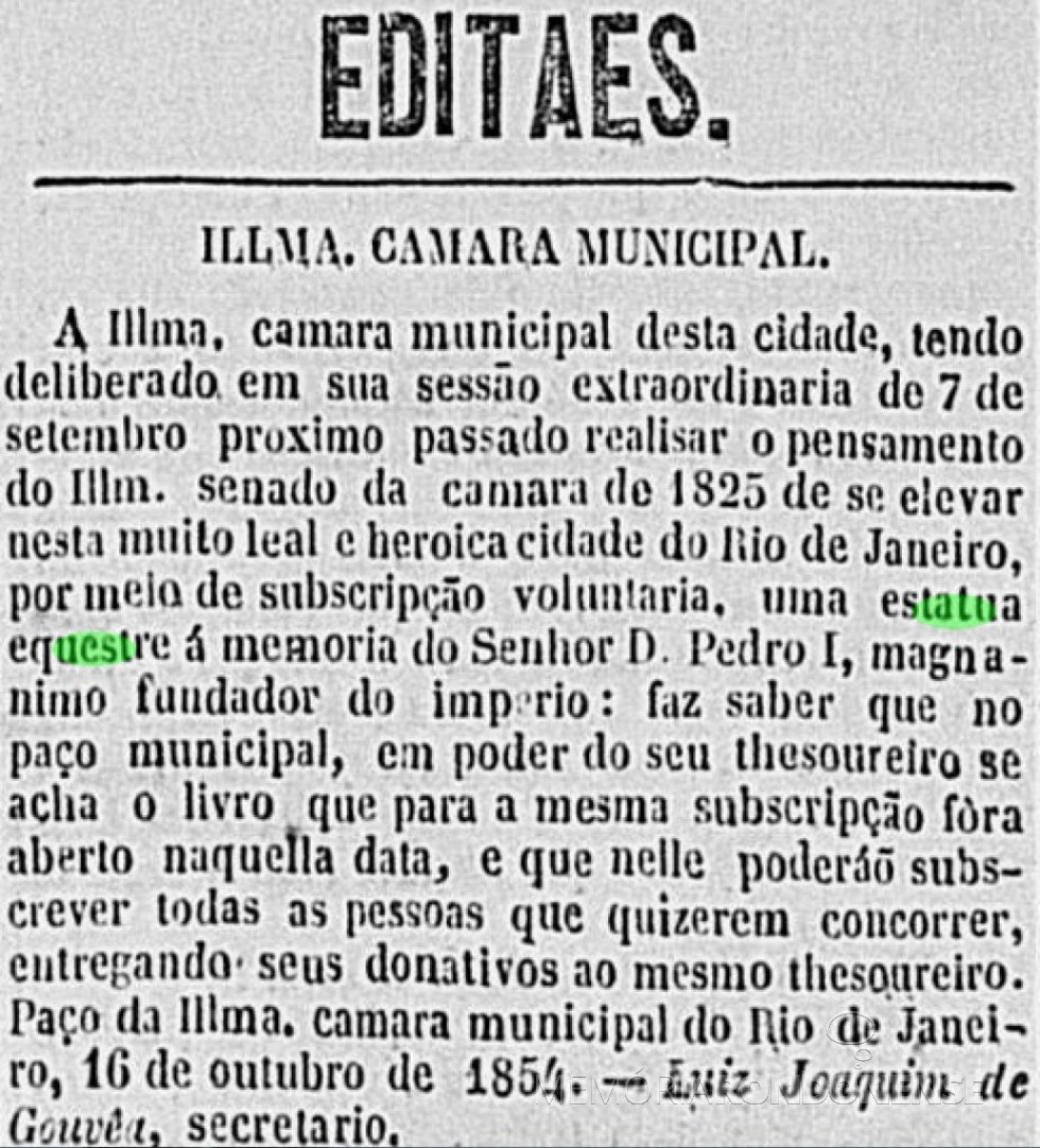 || Edital da Câmara Municipal do Rio de Janeiro  chamando a população para a doação financeira para custear a construção do monumento a D. Pedro I,  publicado no Diário do Rio de Janeiro,  edição de 23 de outubro de 1854.
Imagem: Acervo Biblioteca Nacional Digital - FOTO 3 - 