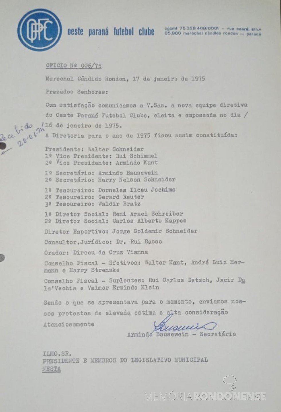 || Comunicado à Câmara Municipal de Marechal Cândido Rondon ref. eleição da nova diretoria do então Oeste Paraná Futebol Clube, em janeiro de 1975.
Imagem: Acervo Câmara Municipal citada - FOTO 3 -