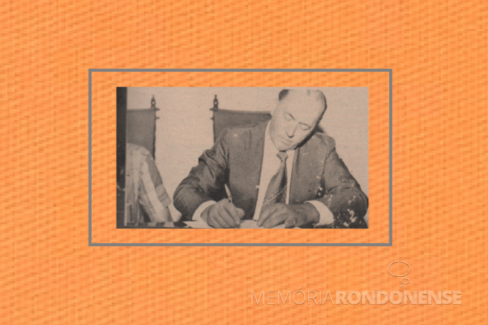 || Willy Krincke assinando o termo de posse como prefeito nomeado do município de Santa Helena (PR), em outubro de 1977.
Imagem: Acervo Projeto Memória Rondonense - FOTO 11 - 