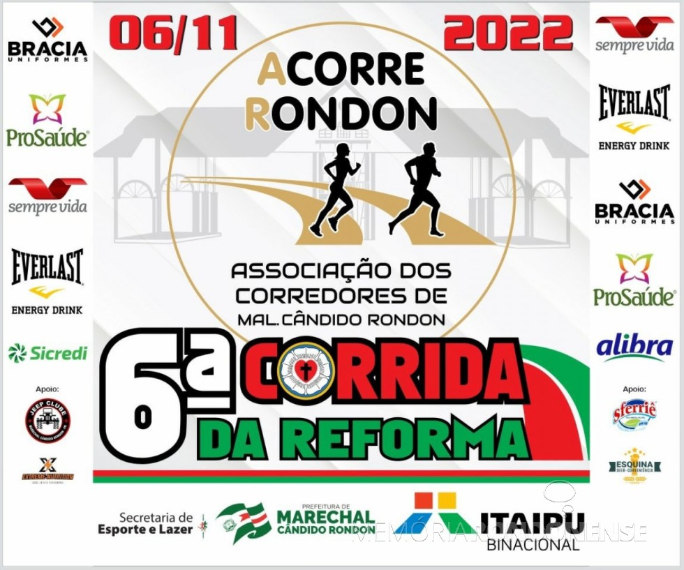 || Cartaz da 6ª Corrida da Reforma, em novembro de 2019.
Imagem: Acervo Projeto Memória Rondonense - FOTO 15 - 