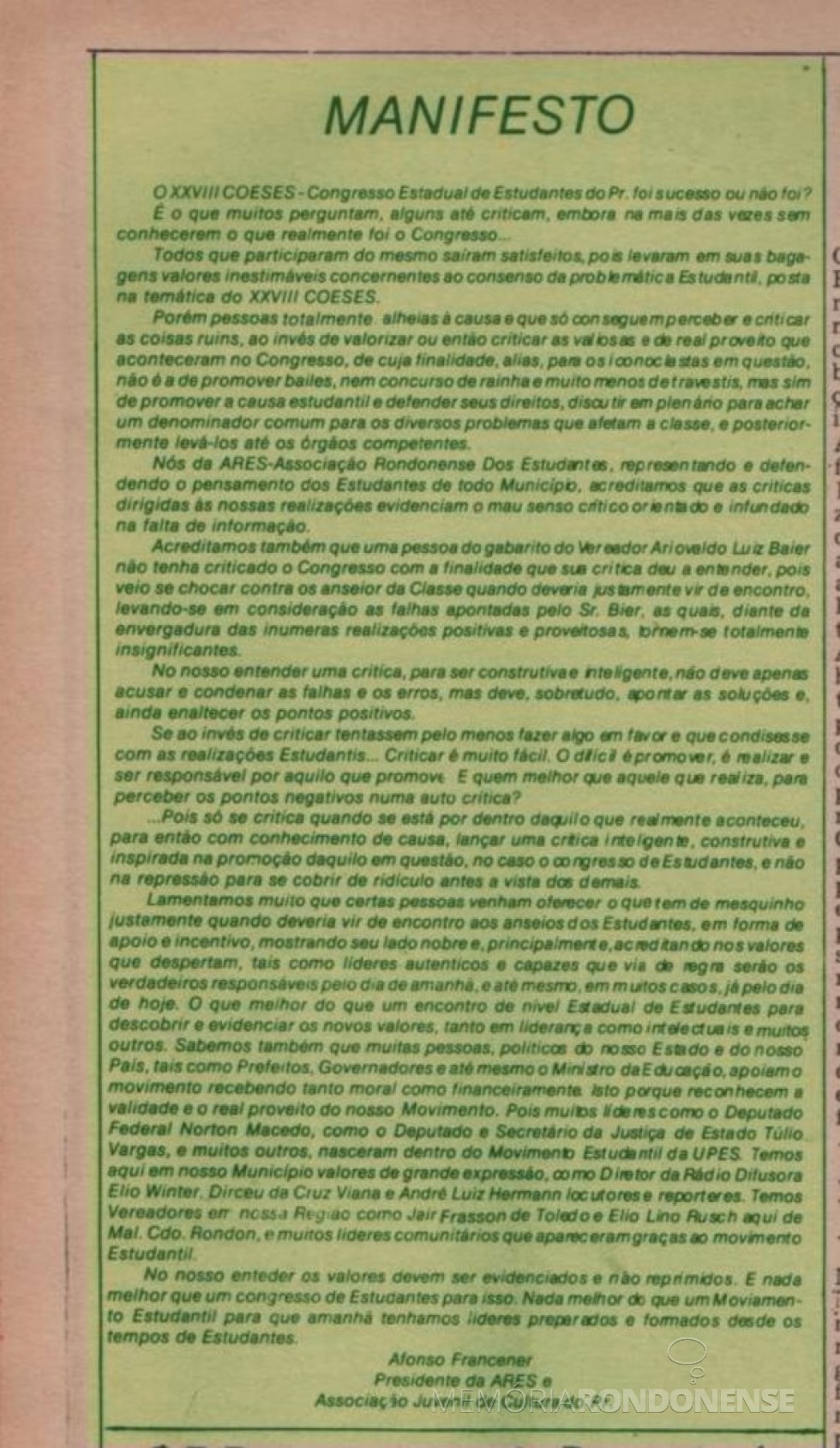 || Manifesto público da ARES sobre os episódios que aconteceram durante o Congresso da UPES em Marechal Cândido Rondon, em novembro de 1977,  publicado no extino jornal rondonense 