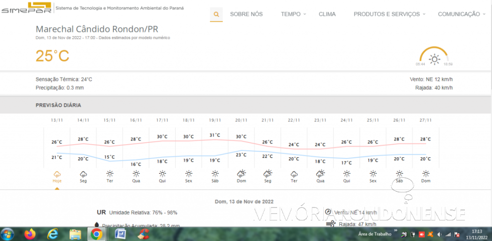 || Planilha digital de previsão climatólogica do Simepar para Marechal Cândido Rondon, de 13 de novembro de 2022 e dias seguintes.
Imagem: Acervo do Órgão - FOTO 21 -