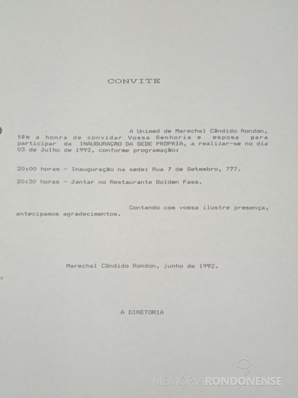 || Convite da Unimed Marechal Cândido Rondon à Câmara Vereadores para participarem da inauguração da sede própria da cooperativa médica, em julho de 1992.
Imagem: Acervo Edilidade citada - FOTO 3 - 