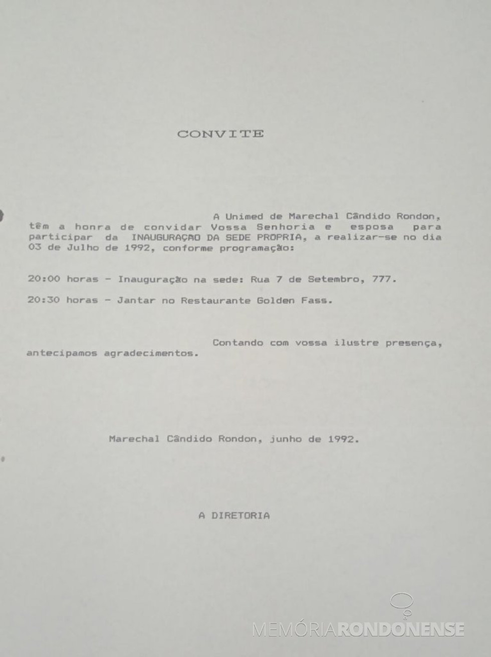 || Convite da Unimed Marechal Cândido Rondon à Câmara Vereadores para participarem da inauguração da sede própria da cooperativa médica, em julho de 1992.
Imagem: Acervo Edilidade citada - FOTO 3 -