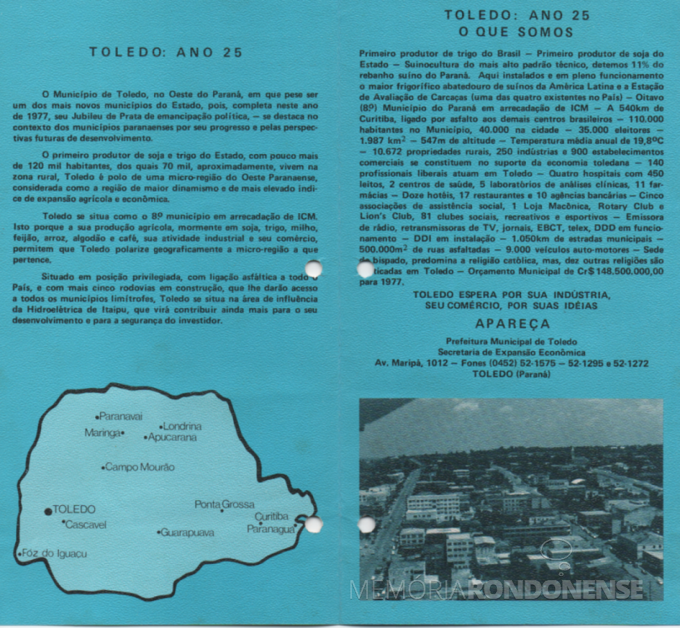 || Parte interna  do folder publicado pelo município de  Toledo, em julho de 1977, ano de seu 25º aniversário de emancipação político-administrativa.
Imagem: Acervo Projeto Memória Rondonense - FOTO 7 - 