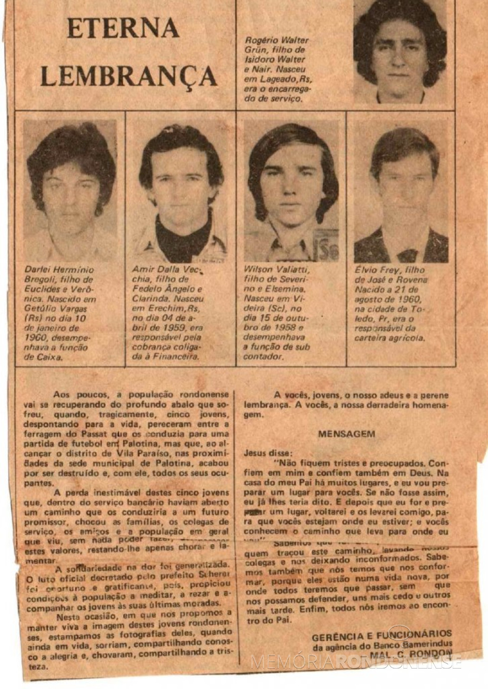 || Nota da agência do Bamerindus, de Marechal Cândido Rondon, em memória de seus funcionários , falecidos em junho de 1981.
Imagem: Acervo Sônia e Jacir Valiati - FOTO 20 -