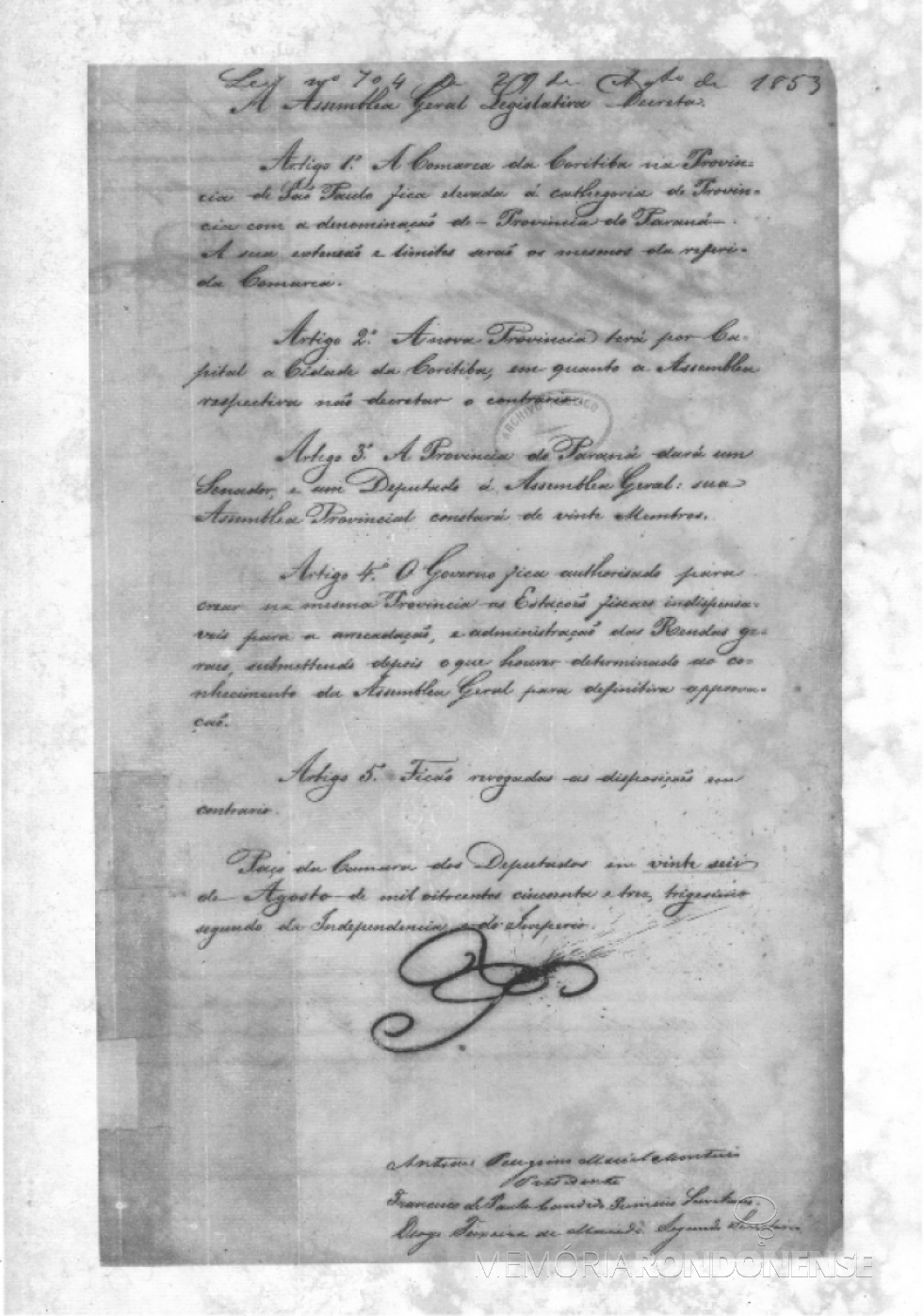 || Cópia original da Lei Imperial nº 704 que criou a província do Paraná, em final de agosto de 1853.
Imagem: Acervo Senado Federal - FOTO 1 --