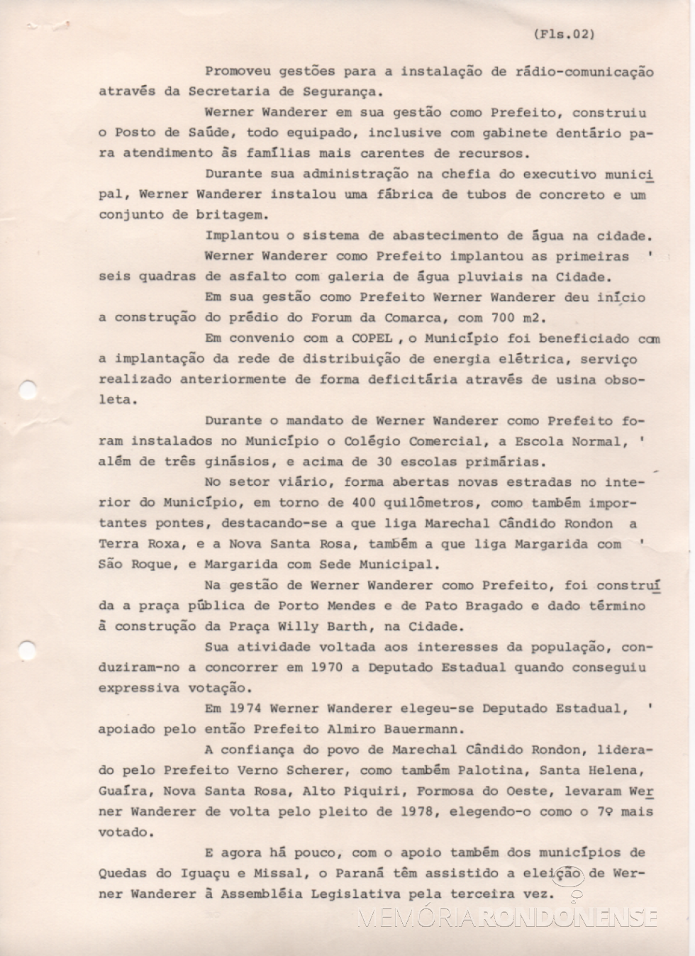 || Segunda página da biografia do deputado estadual Werner Wanderer, provavalemente elaborada na época de seu 2º mandato parlamentar na Assembleia Legislativa do Estado do Paraná (1983-1987).
Imagem: Acervo Projeto Memória Rondonense - FOTO 6 -