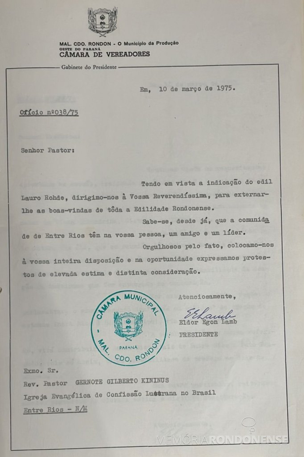 || Cópia do expediente da Câmara Municipal de Marechal Cândido Rondon dirigido ao pastor Gernote Gilberto Kirinus, em março de 1975.
Imagem: Acervo da Edilidade citada - FOTO 4 -