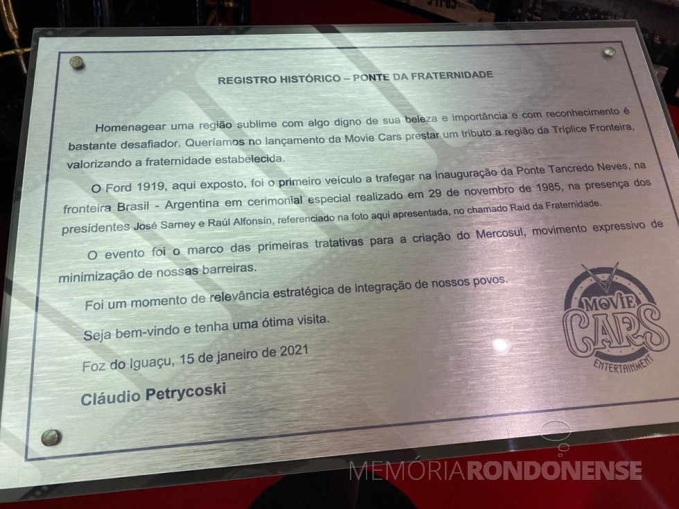 || Descritivo sobre o Ford 1919 exposto no Memorial da Ponte da Fraternidade.
Imagem: Acervo e crédito de Cristiano Marlon Viteck - FOTO 11 -